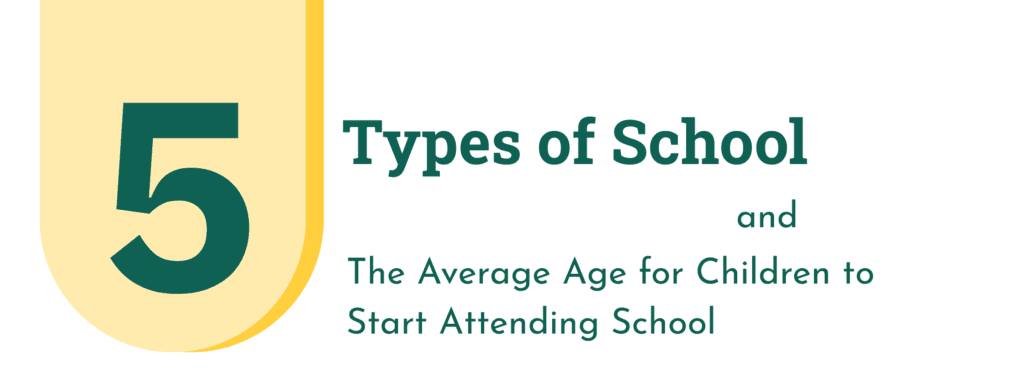 5-types-of-school-and-the-average-age-for-children-to-start-attending